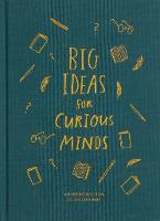 Big Ideas for Curious Minds: An Introduction to Philosophy