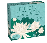 Mindful Moments 2025 Day-to-Day Calendar: Daily Wisdom That Inspires